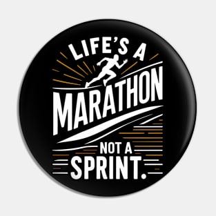 Life's a Marathon Not a Sprint Pin