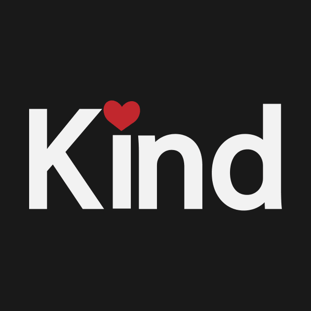 Kind being kind artwork by BL4CK&WH1TE 