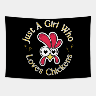 Just a Girl Who Loves Chickens Tapestry