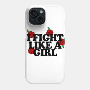 I Flight Like A Girl - Typographic/Rose Design Phone Case