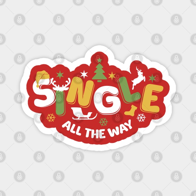 Single All The Way Christmas Pun Typography Magnet by creative