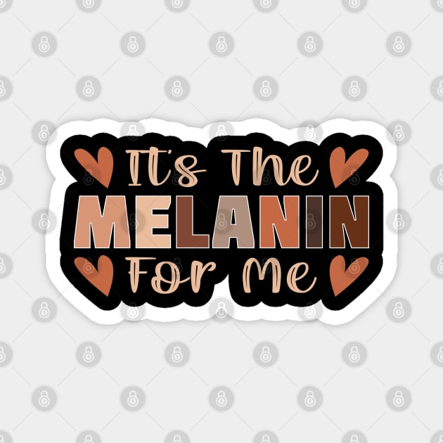 Its the melanin for me Magnet by UrbanLifeApparel