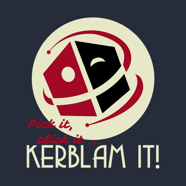 KERBLAM IT ! by KARMADESIGNER T-SHIRT SHOP