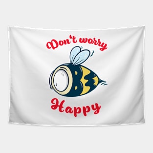 Don't worry be happy - cute bee Tapestry