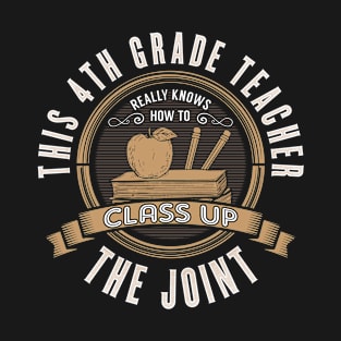 4th Grade Teacher T-Shirt