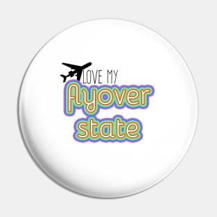 I Love My Flyover State (midwest love) Pin