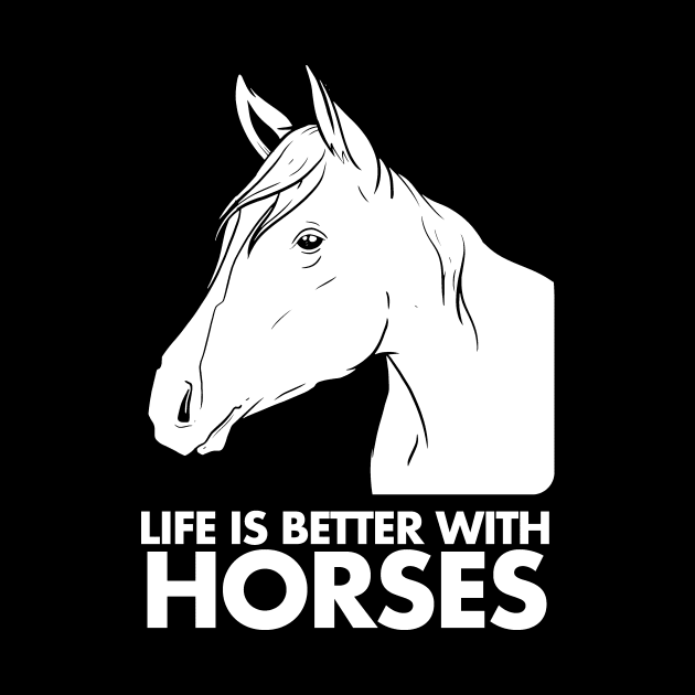 Life Is Better With Horses Around Horse Riding by deificusArt