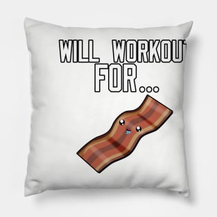 Will Workout For Bacon Pillow