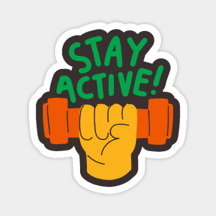 active shooter	|| Stay active Magnet