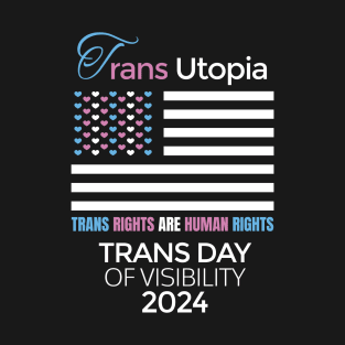 Transgender Day Of Visibility 2024 Parade Trans Utopia Cool T-Shirt