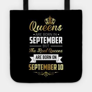 Real Queens Are Born On September 10 Birthday Gift Tote