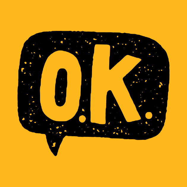 o.k. by MatthewTaylorWilson