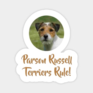 Parson Russell Terriers Rule! Magnet