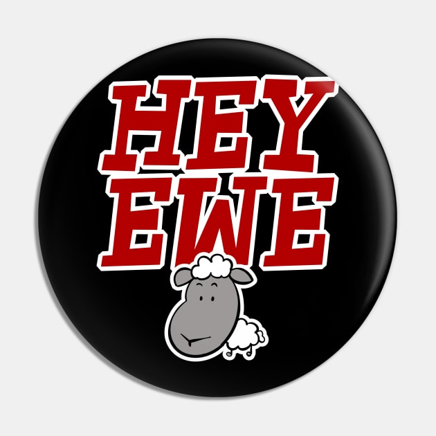 Hey Ewe Pin by Kev Brett Designs