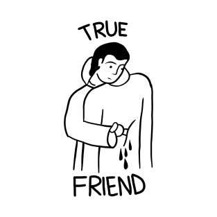 TRUE FRIEND T-Shirt