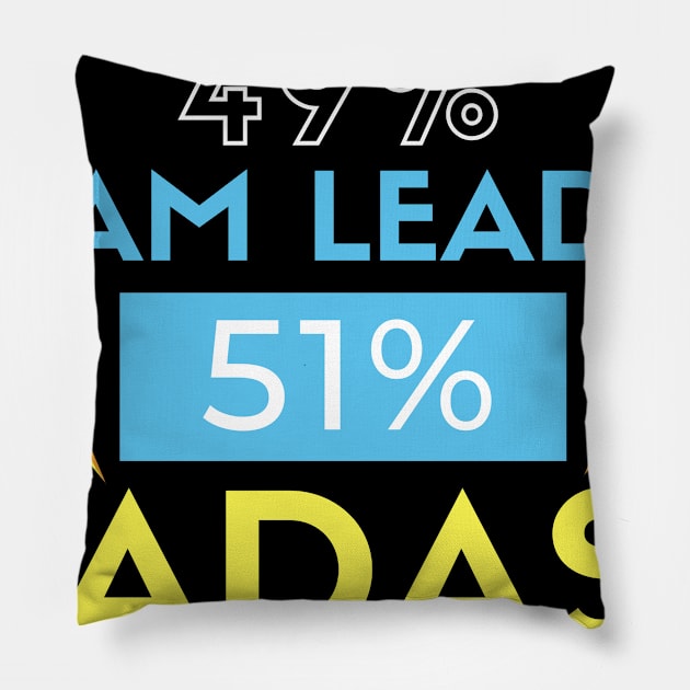 Team Leader BADASS Pillow by nZDesign