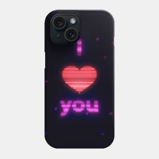 I Love You Phone Case