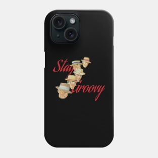 Stay Groovy Phone Case