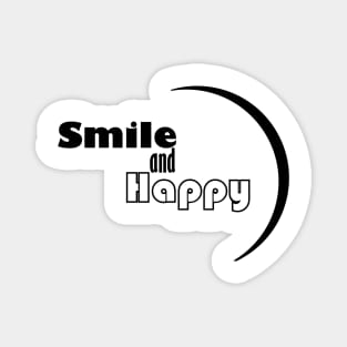 smile and happy Magnet