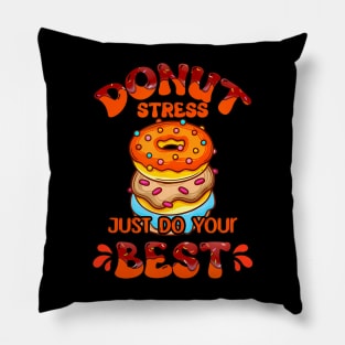 Donut Stress Best  Teachers Testing Day Pillow