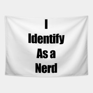 I identify as a nerd Tapestry