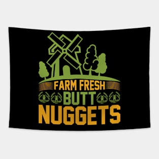 Farm fresh butt nuggets T Shirt For Women Men Tapestry