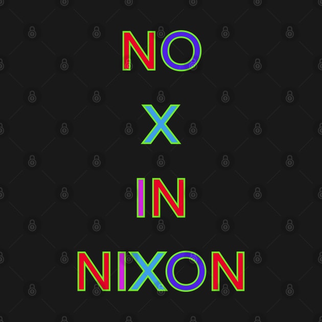 NO X IN NIXON PALINDROME by sailorsam1805