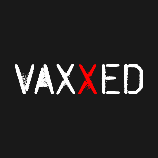 I Got Vaxxed - Back Design by NeilGlover