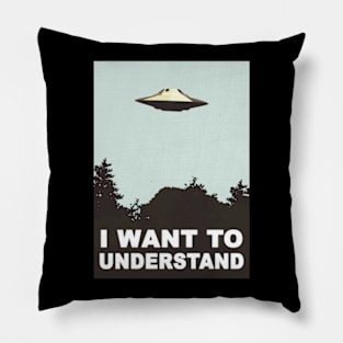 I Want To Understand Pillow