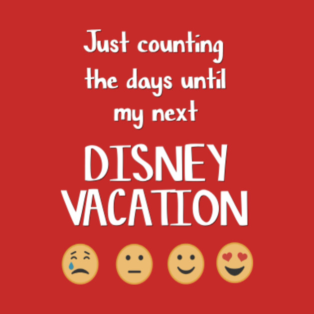 Counting The Days Until Disney Counting The Days Until Disney Counting The Days Until Disney Counting The Days Until Disney