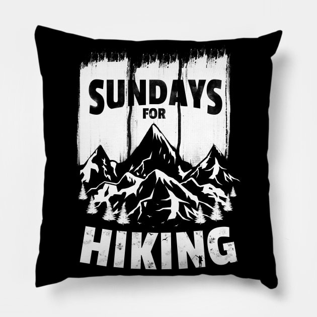 Sundays For Hiking Hiking Pillow by Shirtglueck