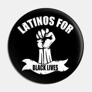 Latinos for black lives Pin