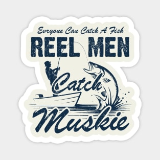 Reel Men Catch Muskie Magnet