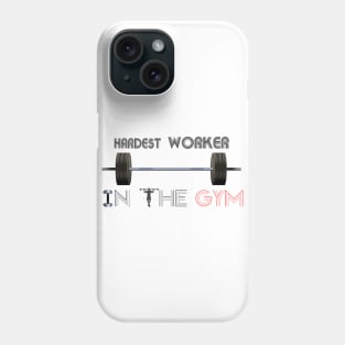 Hardest worker in the room, fit, highest level, gym lover,fitness,squat, for men's, for womens,beast Phone Case