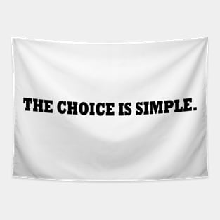 The choice is simple. Tapestry