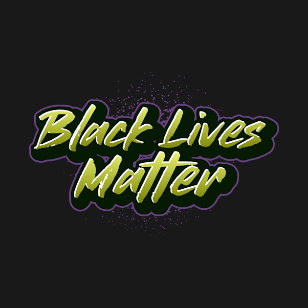 Black Lives Matter Green and Purple Graffiti by InkyArt