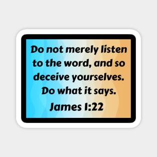 Bible Verse James 1:22 Magnet