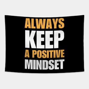 Always Keep A Positive Mindset Tapestry