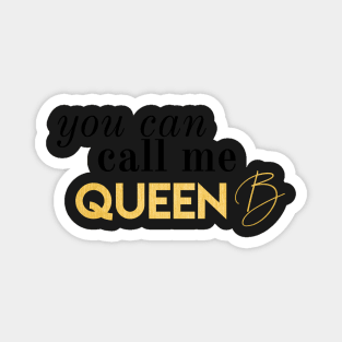 You Can Call Me Queen B Blair Waldorf Vibes Royals Gold Foil Magnet