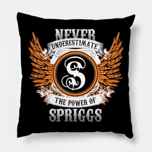 Spriggs Name Shirt Never Underestimate The Power Of Spriggs Pillow