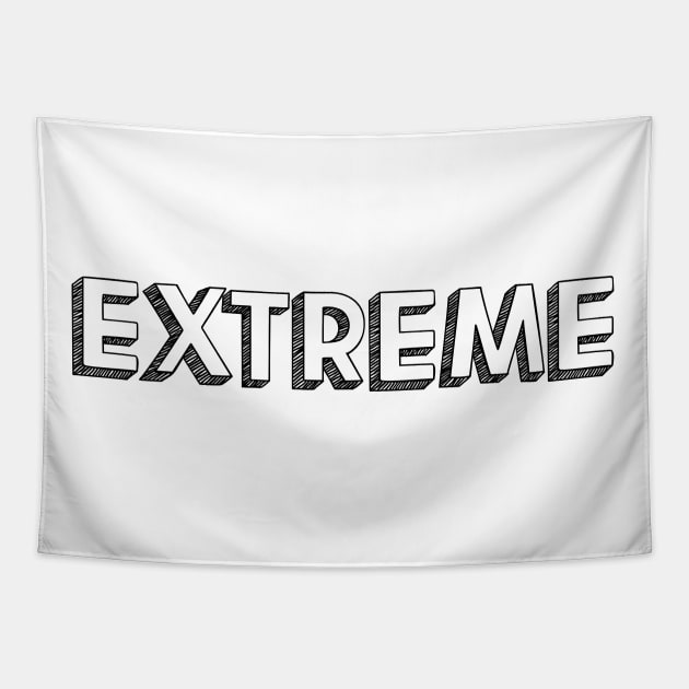 Extreme <\\> Typography Design Tapestry by Aqumoet