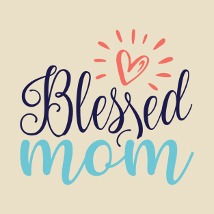 Blessed Mom T-Shirt