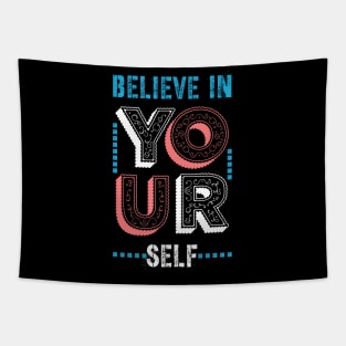 Believe In Yourself Tapestry