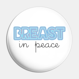 Breast in Peace Top Surgery Trans Pin