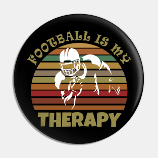 Football is my therapy Pin