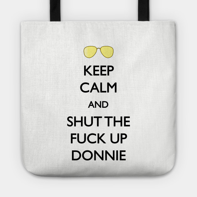 Shut up Donnie