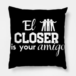 El Closer is your Amigo Pillow