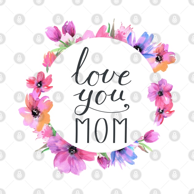 Love you mom by FreeSoulLab