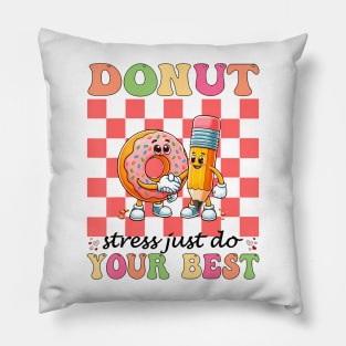 Donut Stress Just Do Your Best Pillow