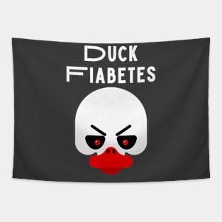 Duck Fiabetes Funny Sarcastic Diabetes Tapestry